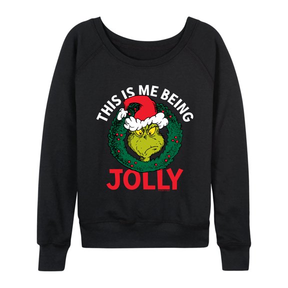 The Grinch - This Is Me Being Jolly - Women's French Terry Long Sleeve Pullover