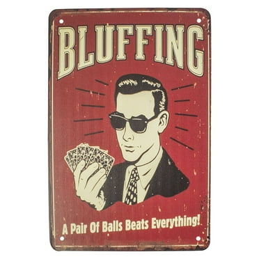 Funny Bluffing Pair Balls Beats All Wall Sign Vintage Style Poker Room Home Bar Man Cave Garage Decor