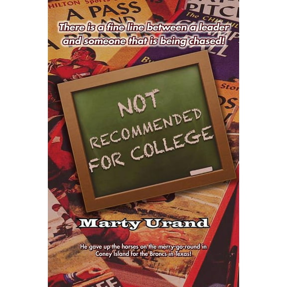 Not Recommended for College (Paperback) by Marty Urand