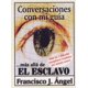 thumbnail image 1 of Conversaciones con mi guía. …más allá de el esclavo, 1 of 1