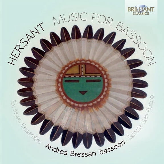 Hersant / Bressan,Andrea / Ex Novo Ensemble - Hersant: Music for Bassoon - Music & Performance - CD