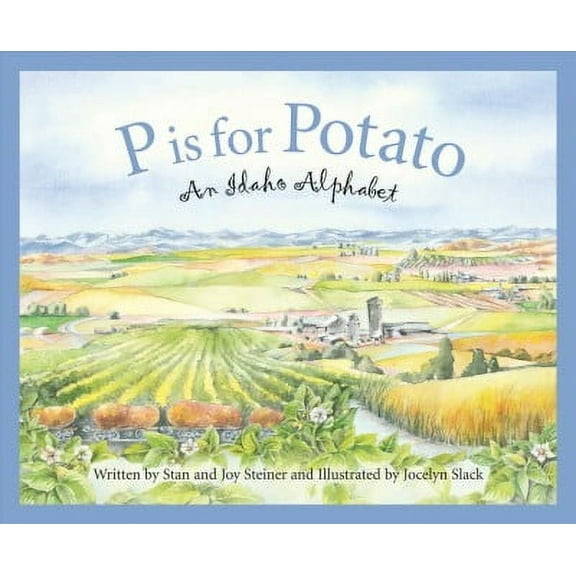 Discover America State by State: P Is for Potato: An Idaho Alphabet (Hardcover)