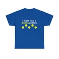 thumbnail image 2 of Funny Pickleball Player I Might Have A Dinking Problem T-Shirt, 2 of 2