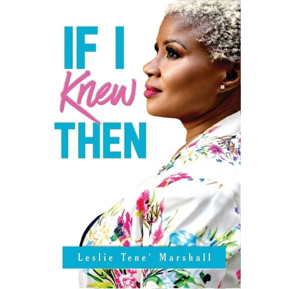 If I Knew Then (Paperback)