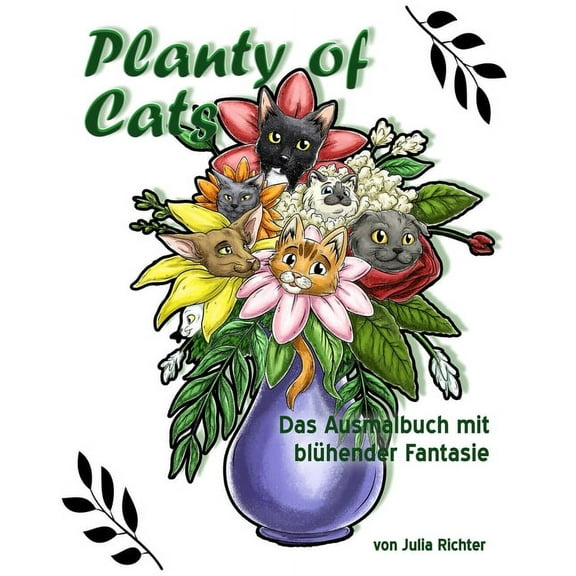 Planty of Cats: Das Ausmalbuch mit blühender Fantasie (Paperback)