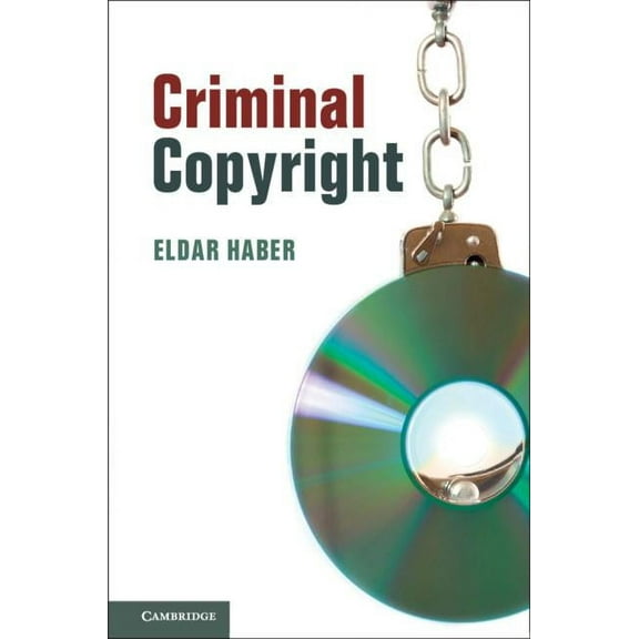 Criminal Copyright, (Hardcover)