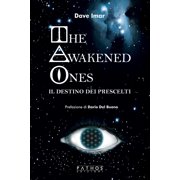 Dario Del Buono,Dave Imar The awakened ones. Il destino dei prescelti (Paperback)