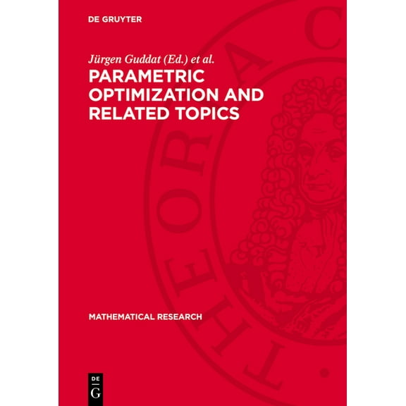 Mathematical Research Parametric Optimization and Related Topics, Book 35, (Hardcover)