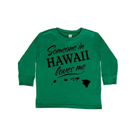

Inktastic Someone in Hawaii Loves Me Gift Toddler Boy or Toddler Girl Long Sleeve T-Shirt