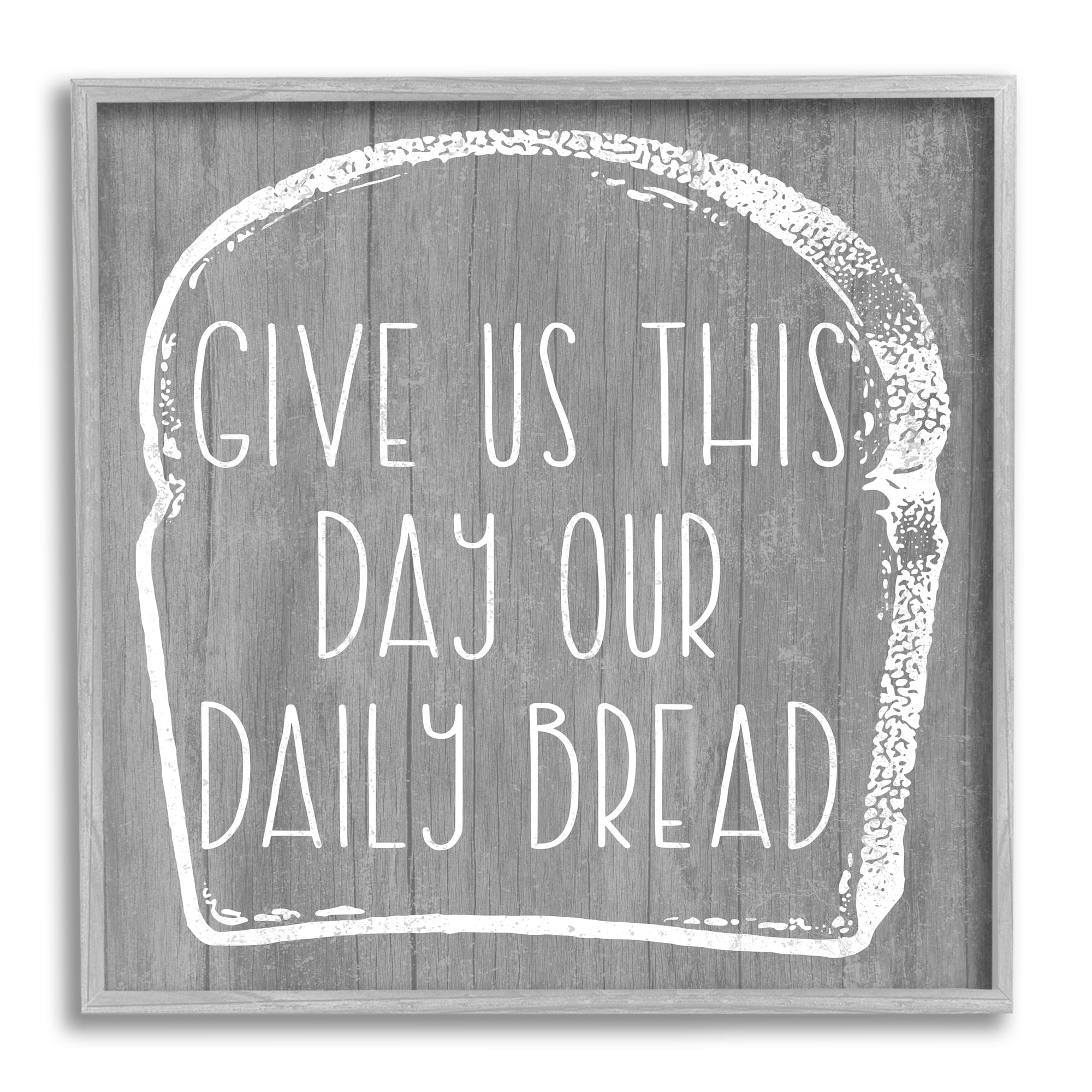 Stupell Industries Our Daily Bread Fun Religious Kitchen Phrase Graphic Art Gray Framed Art Print Wall Art, Design by Daphne Polselli