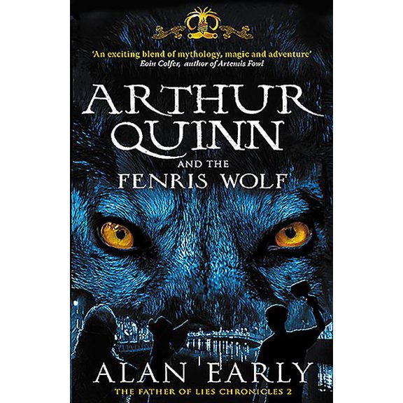 Father of Lies Chronicles Arthur Quinn and the Fenris Wolf, Book 2, (Paperback)