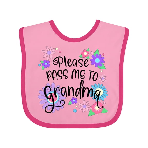 Inktastic Please Pass Me to Grandma with Flowers Boys or Girls Baby Bib