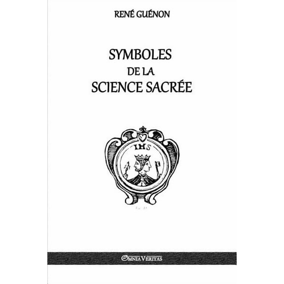 Symboles de la Science sacrÃ©e, (Paperback)