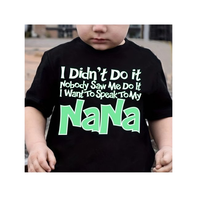 Boys' Cotton T-Shirt - "I Didn't Do It, Nobody Saw Me Do It, I Want to Speak to My NaNa" Funny Print, Comfortable Casual Round Neck Short Sleeve Tee for Youngsters, Black with Green Lettering