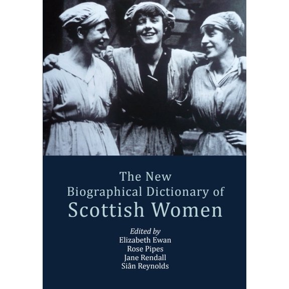The New Biographical Dictionary of Scottish Women, (Hardcover)