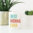 thumbnail image 2 of CTDream 11oz. Coffee Mug Birthday Gift, Best Nonna Ever, 1-Pack, 2 of 7