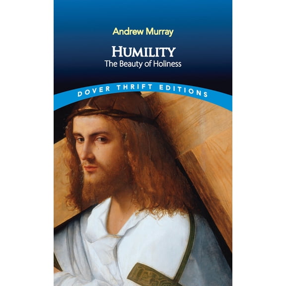 Dover Thrift Editions: Religion Humility: The Beauty of Holiness, (Paperback)