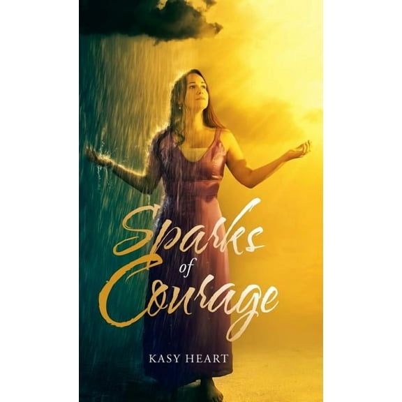 Sparks of Courage (Hardcover)