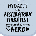 thumbnail image 4 of Inktastic My Daddy is a Respiratory Therapist and a Hero Boys or Girls Baby Bib, 4 of 4