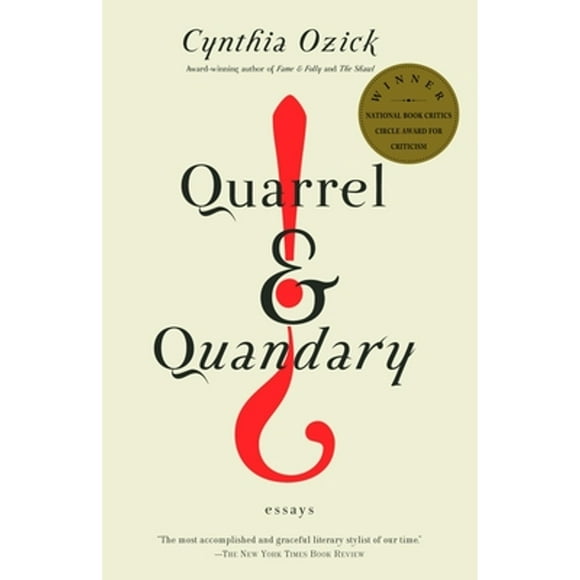 Pre-Owned Quarrel & Quandary: Essays (Paperback 9780375724459) by Cynthia Ozick