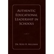 Authentic Educational Leadership in Schools, (Hardcover)