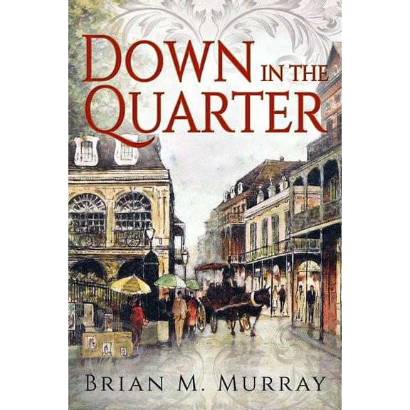 Down In the Quarter, (Paperback)