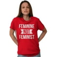 thumbnail image 4 of Feminine Not Feminist Conservative Women's Graphic T Shirt Tees Brisco Brands X, 4 of 6