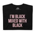 thumbnail image 2 of I'm Black Mixed With Black T-Shirt, Women Black Pride T-Shirt, 2 of 4