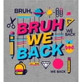 thumbnail image 4 of Bruh, We Back Back To School Adult Heather Gray Crew Neck Short Sleeve Tee-XL, 4 of 4