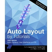 Pre-Owned Auto Layout by Tutorials (First Edition): Build Dynamic User Interfaces on iOS Paperback