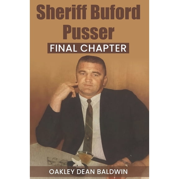 Sheriff Buford Pusser Final Chapter, (Paperback)