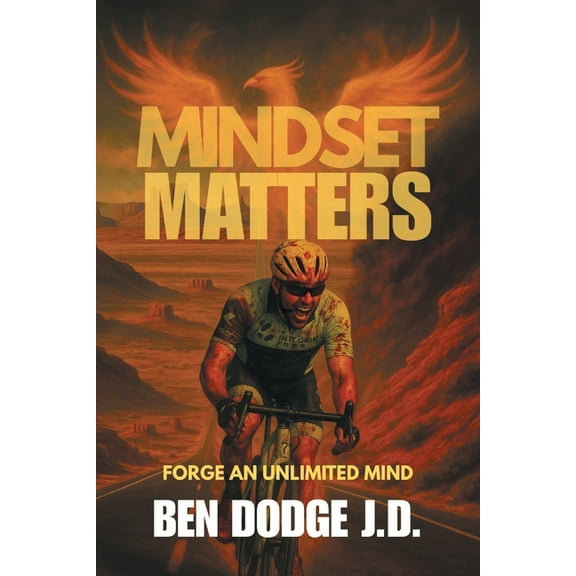 Mindset Matters: Forge an Unlimited Mind, (Paperback)