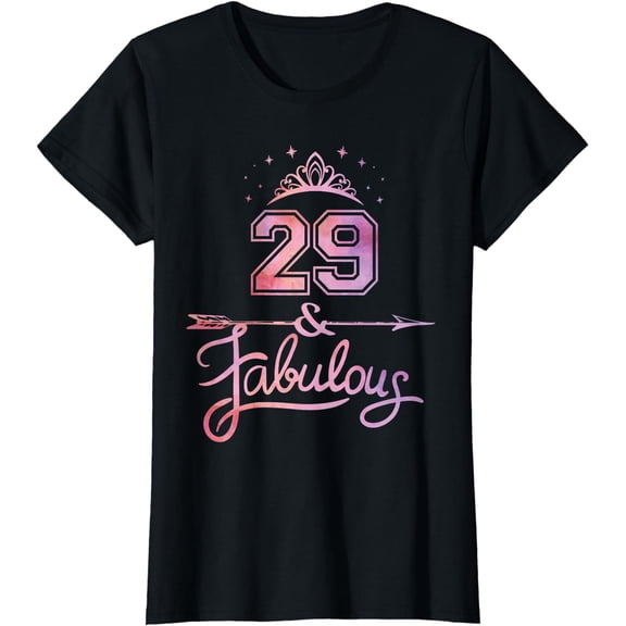 Women 29 Years Old And Fabulous Happy 29th Birthday T-Shirt
