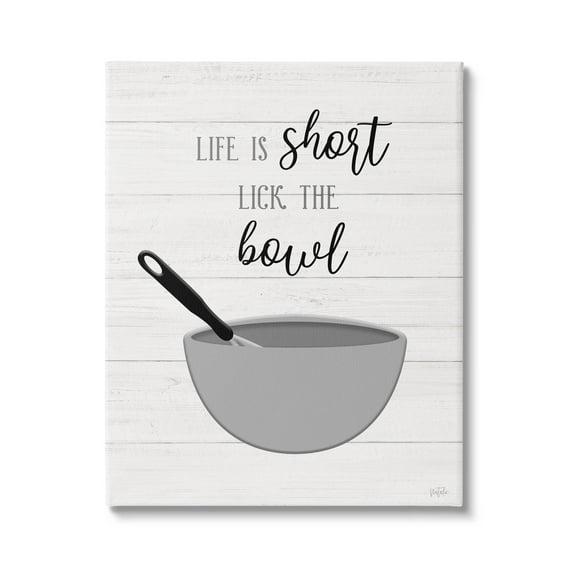 Life Is Short Lick The Bowl Phrase Typography Graphic Art Gallery Wrapped Canvas Print Wall Art
