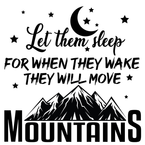 Let Them Sleep For When They Wake They Will Move Mountains - 20" x 20" Wall Decal Stick And Peel Design | Kids Boys Girls Bedroom Living Room DIY Vinyl Removable Decoration Sticker