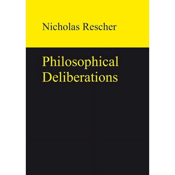 Philosophical Deliberations, (Hardcover)