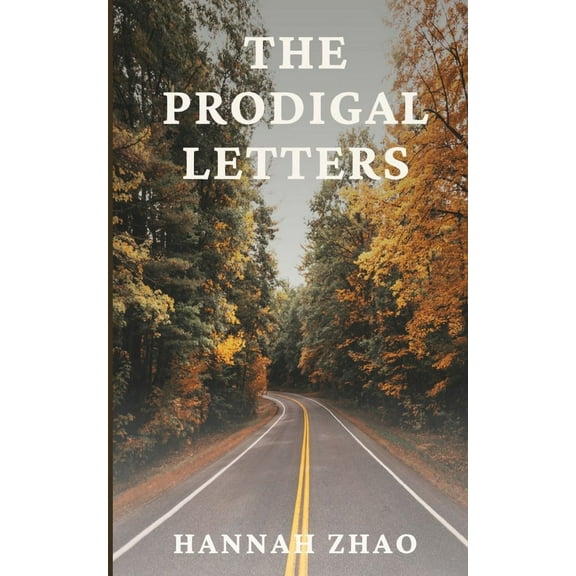 The Prodigal Letters, (Paperback)