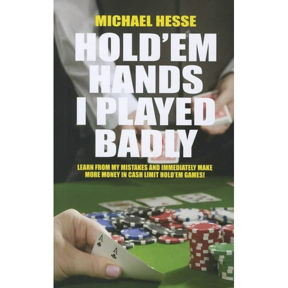 Hold'em Hands I Played Badly (Paperback)