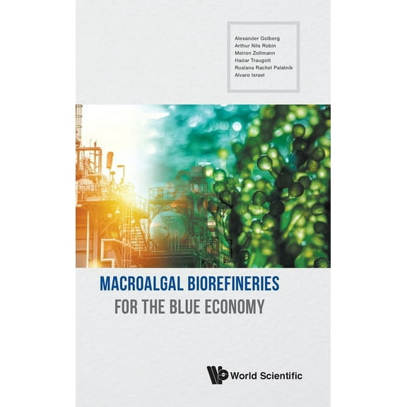 Macroalgal Biorefineries for the Blue Economy, (Hardcover)