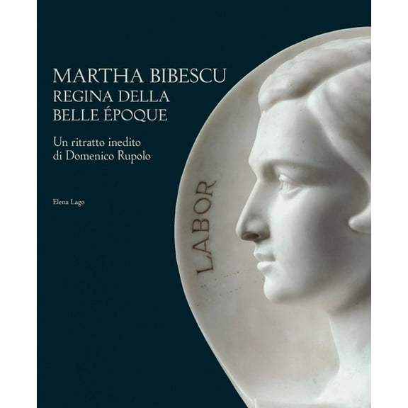Martha Bibescu Queen of the Belle Ãpoque: A Previously Unknown Portrait of Domenico Rupolo, (Hardcover)