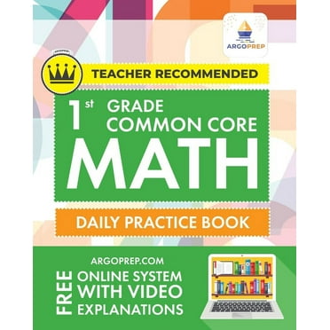 Common Core Math: 1st Grade Common Core Math: Daily Practice Workbook 1000  Practice Questions and Video Explanations Argo Brothers (Paperback)