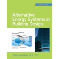 thumbnail image 1 of Pre-Owned Alternative Energy Systems in Building Design (Greensource Books) (Hardcover) 0071621474 9780071621472, 1 of 1