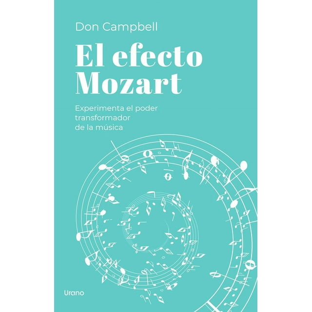 Libro El Efecto Mozart Tapa Blanda, Autor Don Campbell, Editorial Urano