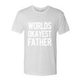 thumbnail image 2 of Wild Bobby, Worlds Okayest Father Gift For Father Dad Husband | Mens Father's Day Premium Tri Blend T-Shirt, Heather White, X-Large, 2 of 4
