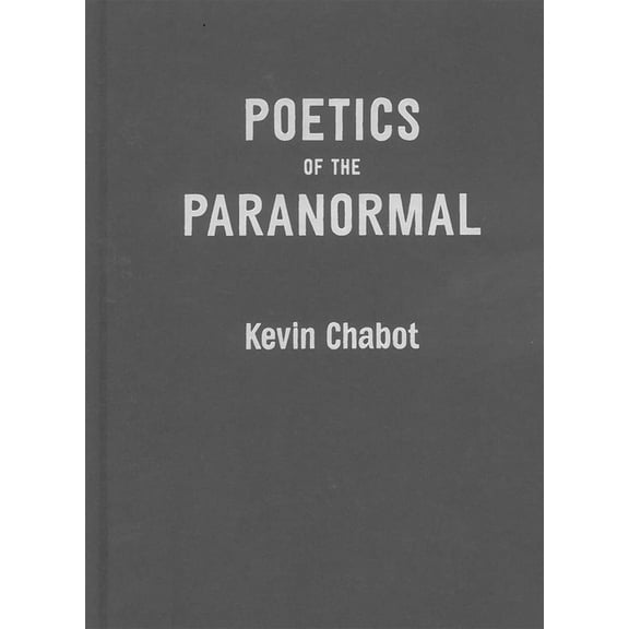Poetics of the Paranormal, (Hardcover)