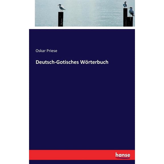 Deutsch-Gotisches Wörterbuch, (Paperback)
