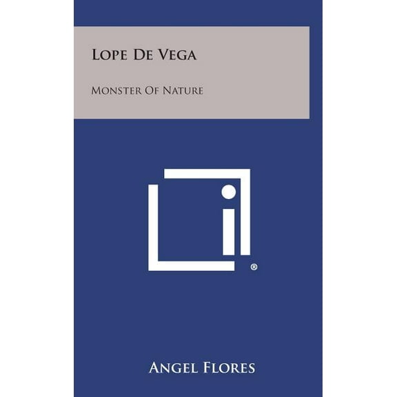 Lope de Vega : Monster of Nature (Hardcover)