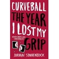 thumbnail image 1 of Pre-Owned Curveball: The Year I Lost My Grip, 9780545320702, 0545320704, Paperback, Reissue edition, 1 of 1
