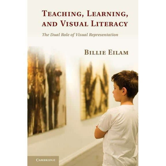 Teaching, Learning, and Visual Literacy, (Hardcover)