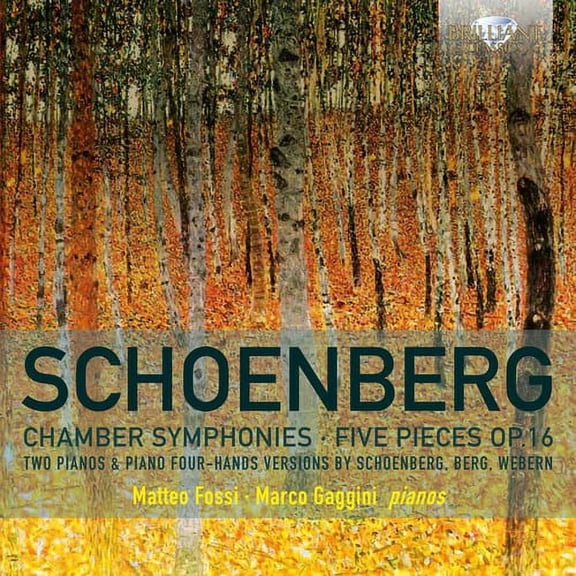 Schoenberg / Fossi / Gaggini - Arnold Schoenberg: Chamber Symphonies & Five Pieces Op16 - Music & Performance - CD